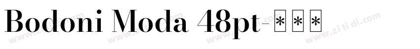 Bodoni Moda 48pt字体转换